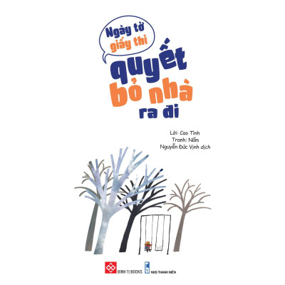 Ngày Tờ Giấy Thi Quyết Bỏ Nhà Ra Đi