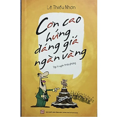 Cơn Cao Hứng Đáng Giá Ngàn Vàng