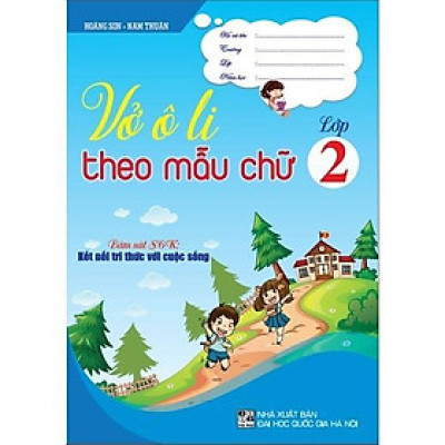 Sách - Vở Ô Li Theo Mẫu Chữ Lớp 2 - Bám Sát SGK Kết Nối Tri Thức Với Cuộc Sống - Hồng Ân