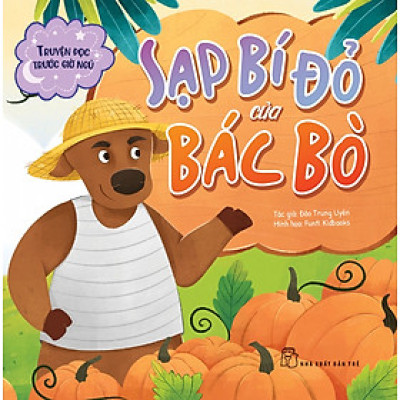 Truyện Đọc Trước Giờ Ngủ - Sạp Bí Đỏ Của Bác Bò