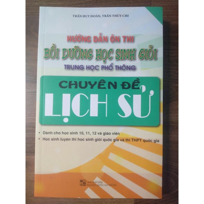 Sách - Hướng Dẫn Ôn Thi Bồi Dưỡng Học Sinh Giỏi Trung Học Phổ Thông Chuyên Đề Lịch Sử