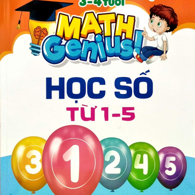 Thiên Tài Toán Học (3 - 4 Tuổi) - Học Số Từ 1-5