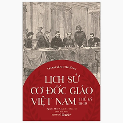 Sách - Lịch Sử Cơ Đốc Giáo Việt Nam Thế Kỷ 16-19 - Trịnh Vĩnh Thường - Nhà xuất bản Hồng Đức