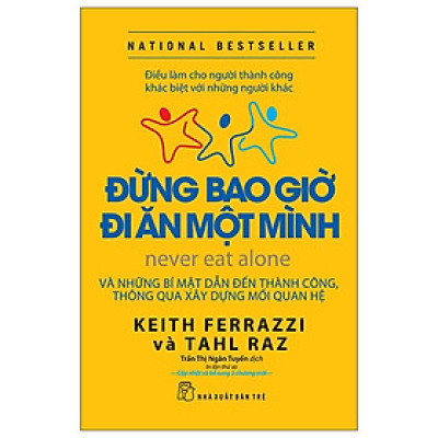 Đừng Bao Giờ Đi Ăn Một Mình ( tái bản)