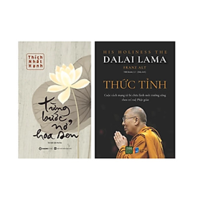 Combo 2Q Sách Tư Duy - Tôn Giáo - Tâm Linh :  Từng Bước Nở Hoa Sen - Thiền Sư Thích Nhất Hạnh + Thức tỉnh - Đức Đạt Lai Lạt Ma & Tiến sĩ Franz Alt  (Sách Về  Lối Sống Chánh Niệm / Tỉnh Thức ) 