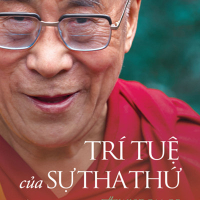 Trí Tuệ Của Sự Tha Thứ - The Wisdom Of Forgiveness