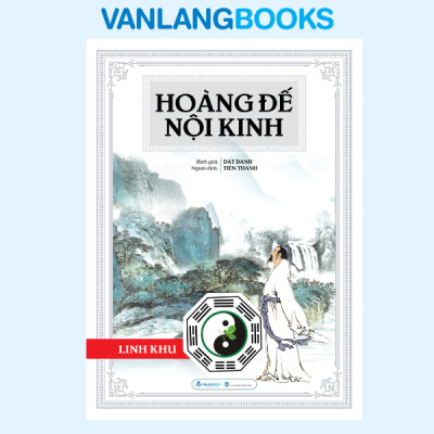Combo Trọn Bộ 2 Cuốn Hoàng Đế Nội Kinh: Linh Khu, Tố Vấn (Bìa Cứng) - Vanlangbooks
