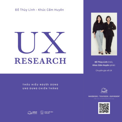 UX RESEARCH-Thấu Hiểu Người Dùng, Ung Dung Chiến Thắng