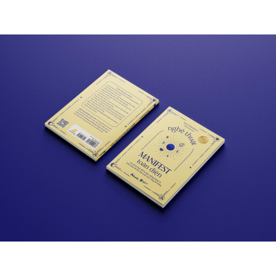 Nghệ Thuật Manifest Toàn Diện - Lộ Trình Thay Đổi Tư Duy, Năng Lượng Và Tiềm Thức Để Thu Hút Một Cuộc Sống Lý Tưởng - Bản Quyền