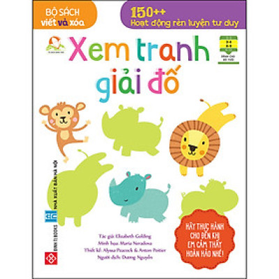 Bộ Sách Viết Và Xóa - 150++ Hoạt Động Rèn Luyện Tư Duy - Xem Tranh Giải Đố