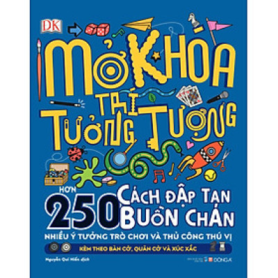 Mở Khóa Trí Tưởng Tượng - Hơn 250 Cách Đập Tan Buồn Chán