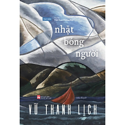 Nhặt Bóng Người - Vũ Thanh Lịch - NXB Phụ Nữ- Sách Tao Đàn