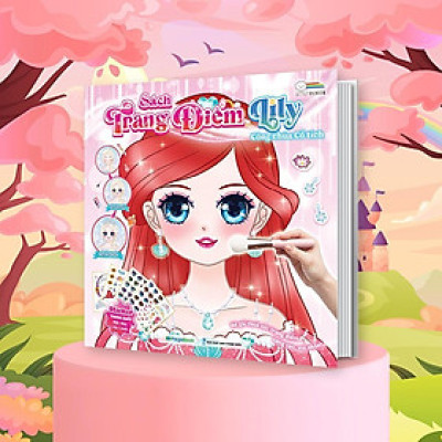 Sách - Trang Điểm Công Chúa Lily, Daisy, Mia, Nami, Ruby - Tô Màu Và Bóc Dán Hơn 100+ Stickers Cho Bé Gái - Megabook