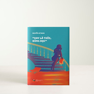 Hay là thôi, đừng đọc - Bìa Cứng (Bộ tiểu thuyết "CƠN BÃO CUỐI CÙNG")