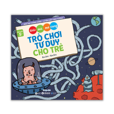 Trò Chơi Tư Duy Cho Trẻ - Giải Mã Mê Cung