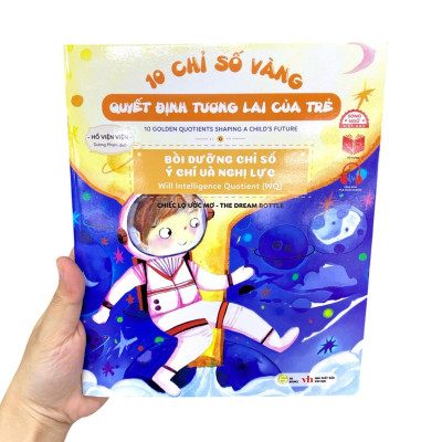 Sách - 10 Chỉ Số Vàng Quyết Định Tương Lai Của Trẻ - Bồi Dưỡng Chỉ Số Ý Chí Và Nghị Lực - Will Intelligence Quotient (WQ) - Chiếc Lọ Ước Mơ - The Dream Bottle - Song Ngữ Anh-Việt