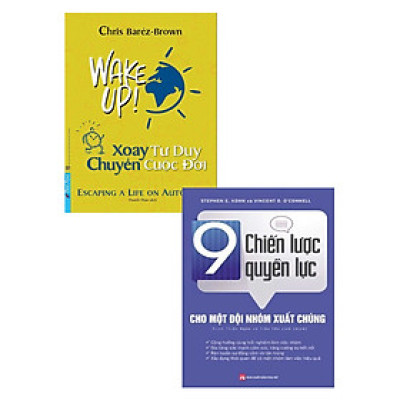 Combo Xoay Tư Duy Chuyển Cuộc Đời + 9 Chiến Lược Quyền Lực Cho Một Đội Nhóm Xuất Chúng (Bộ 2 Cuốn)_FN