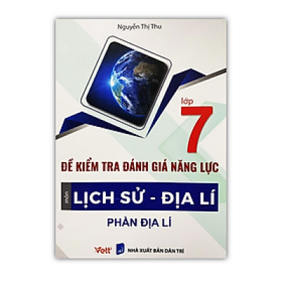Sách - Đề kiểm tra đánh giá năng lực môn Lịch Sử - Địa lí ( phần Địa lí ) lớp 7