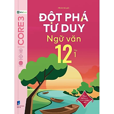 Sách - Đột Phá Tư Duy Ngữ Văn 12 Tập 1 (Theo Bộ Sách Cánh Diều) - Nhiều tác giả - NXB Dân Trí - WinBooks