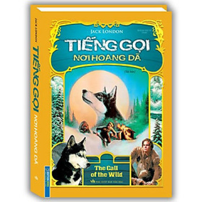 Tiếng Gọi Nơi Hoang Dã (Tái Bản 2023) - Bìa Cứng