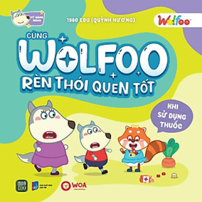 Cùng Wolfoo Rèn Thói Quen Tốt - Khi Sử Dụng Thuốc