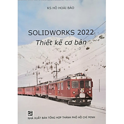 Solidworks 2022 Thiết Kế Cơ Bản