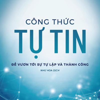 Bộ Sách Tư Duy Của Người Giàu Gốc Á + Công Thức Tự Tin Để Vươn Tới Sự Tự Lập Và Thành Công + Nấc Thang Kì Diệu Dẫn Đến Thành Công + Thoát Khỏi Những Nỗi Sợ Hãi Của Bạn Để Tiến Bước Tới Thành Công ( Bộ 4 Cuốn)