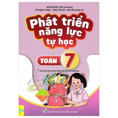 Phát Triển Năng Lực Tự Học Toán 7 (Theo Chương Trình GDPT Mới)