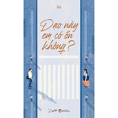 Dạo Này Em Có Ổn Không?