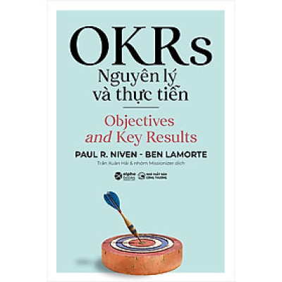 Trạm Đọc | OKRS - Nguyên Lý Và Thực Tiễn