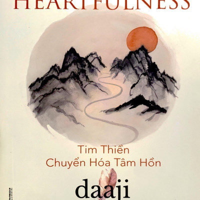 Con Đường Heartfulness - Tim Thiền - Chuyển Hóa Tâm Hồn