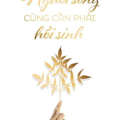 Người Sống Cũng Phải Hồi Sinh