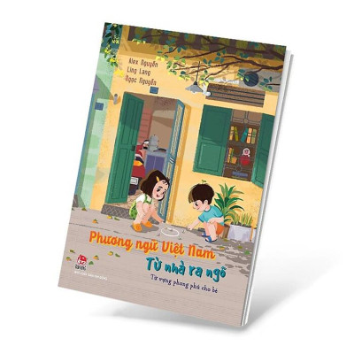 Phương Ngữ Việt Nam - Từ Vựng Phong Phú Cho Bé