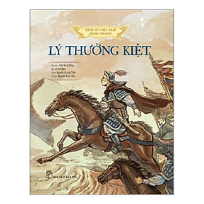 Lịch sử Việt Nam bằng tranh: Lý Thường Kiệt (Bản màu) _BOOKCITY