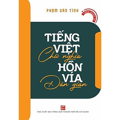 Sách - Tiếng Việt chữ nghĩa - Hồn vía dân gian - NXB Tổng Hợp
