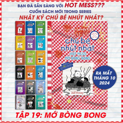 Sách - Diary Of A Wimpy Kid - Nhật Ký Chú Bé Nhút Nhát - Tập 19 - Mớ Bòng Bong - Hot Mess (Song Ngữ Việt-Anh)