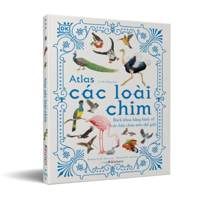 Sách - Atlas Các Loài Chim - Đông A