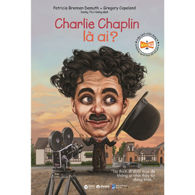 Sách - Bộ Sách Chân Dung - Những Người Thay Đổi Thế Giới: Charlie Chaplin Là Ai? 59K