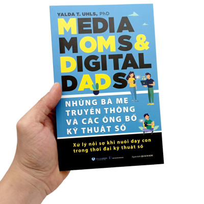 Những Bà Mẹ Truyền Thông Và Các Ông Bố Kỹ Thuật Số