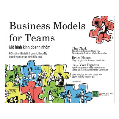 Combo 2 Cuốn Sách:  Xây Dựng Nhóm Hiệu Quả Dành Cho Nhà Quản Lý Bận Rộn + Mô Hình Kinh Doanh Nhóm