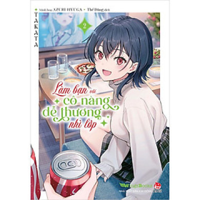 Làm Bạn Với Cô Nàng Dễ Thương Nhì Lớp - Tập 2