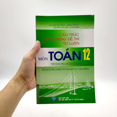 Cấu Trúc Các Dạng Đề Thi Tự Luận Môn Toán 12 (Ôn Luyện Thi ĐH-CĐ 2013)