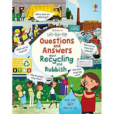 Sách - Anh: Lift The Flap Q&A about Recycling & Rubbish