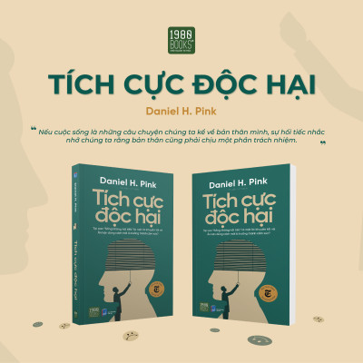 Tích cực độc hại - Daniel H.Pink (1980Books HCM)