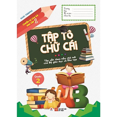 Sách - Chuẩn Bị Cho Bé Vào Lớp 1 - Quyển 2 - Tập Tô Chữ Cái - Huy Hoàng Bookstore