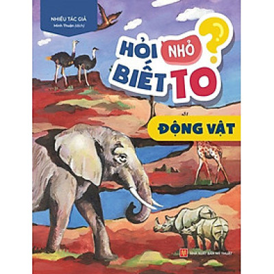 Hỏi Nhỏ Biết To - Động Vật - ML