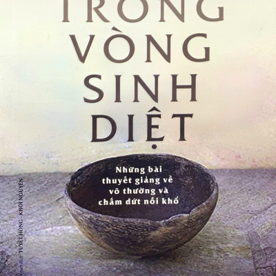 Trong Vòng Sinh Diệt (Tái Bản 2023)