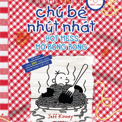 Sách - Diary Of A Wimpy Kid - Nhật Ký Chú Bé Nhút Nhát - Tập 19 - Mớ Bòng Bong - Hot Mess (Song Ngữ Việt-Anh)