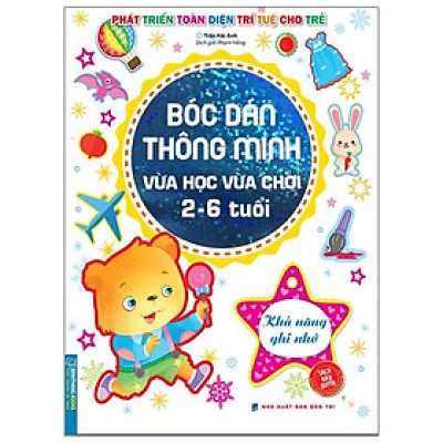 Bóc Dán Thông Minh Vừa Học Vừa Chơi 2-6 Tuổi - Khả Năng Ghi Nhớ