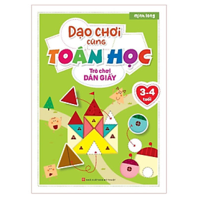 Sách: Dạo Chơi Cùng Toán Học - Trò Chơi Dán Giấy (3-4 tuổi)
